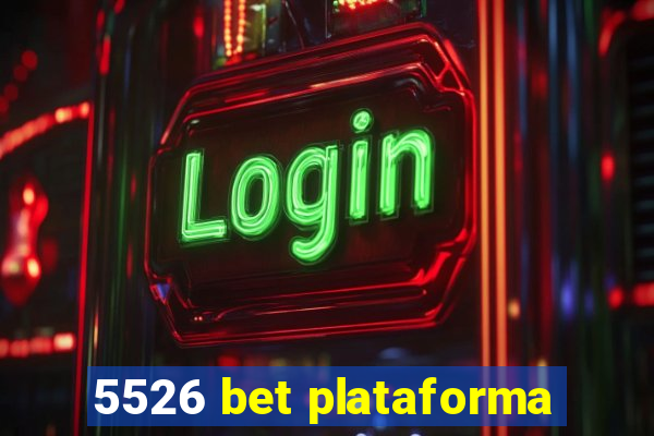 5526 bet plataforma